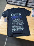 Get In Bitch I Found A Deal on Marketplace Tee