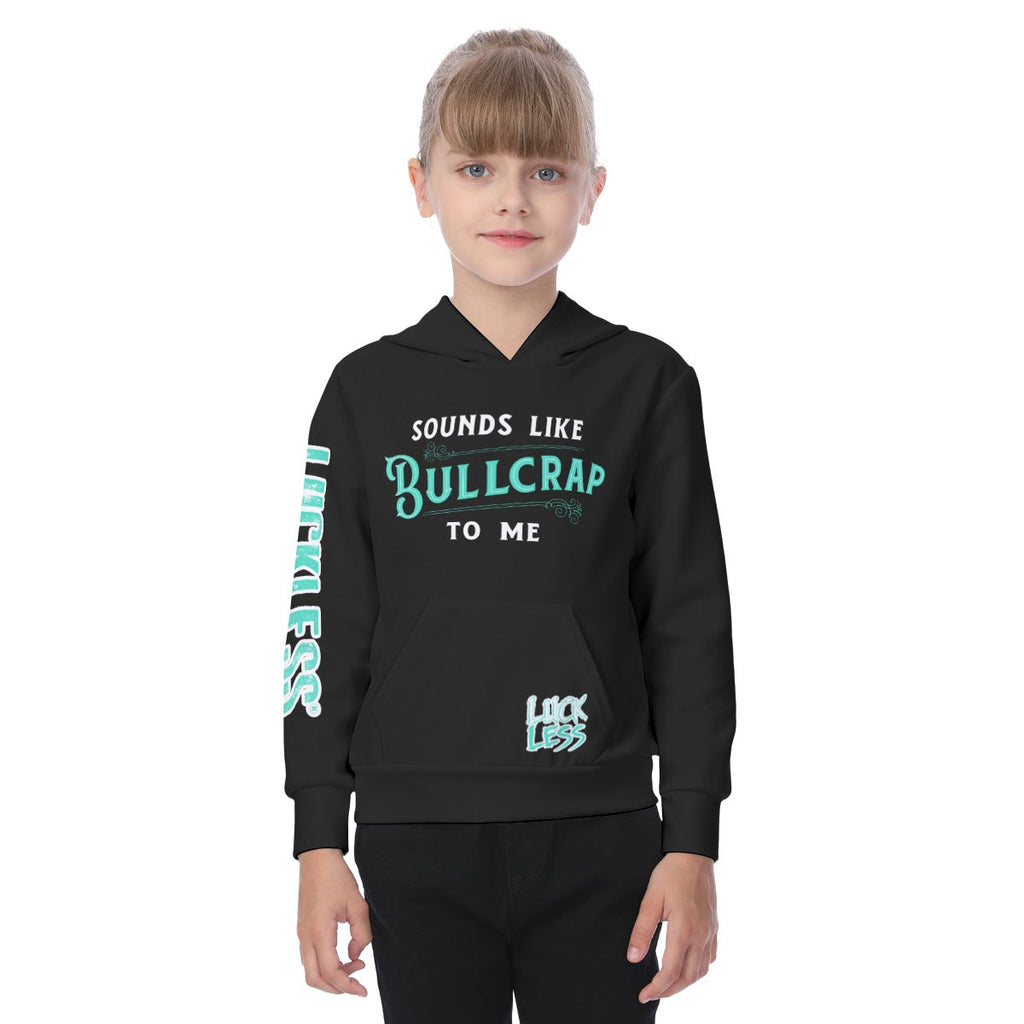 Sounds Like Bull Crap To Me Kids Hoodie