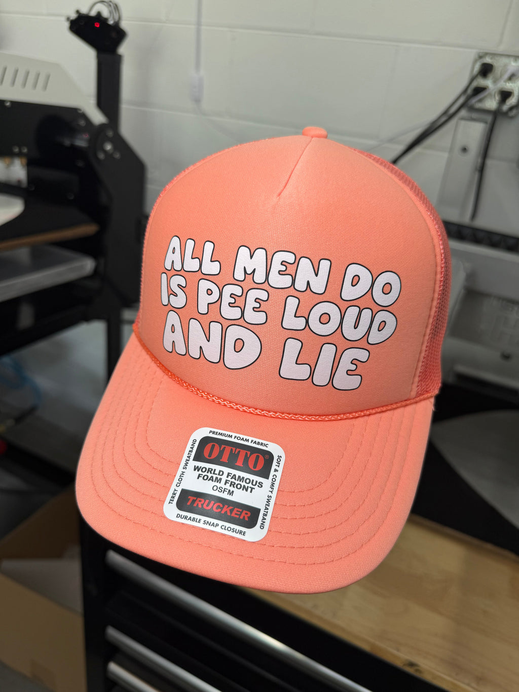 All Men Do Is Pee Loud And Lie Trucker Hat