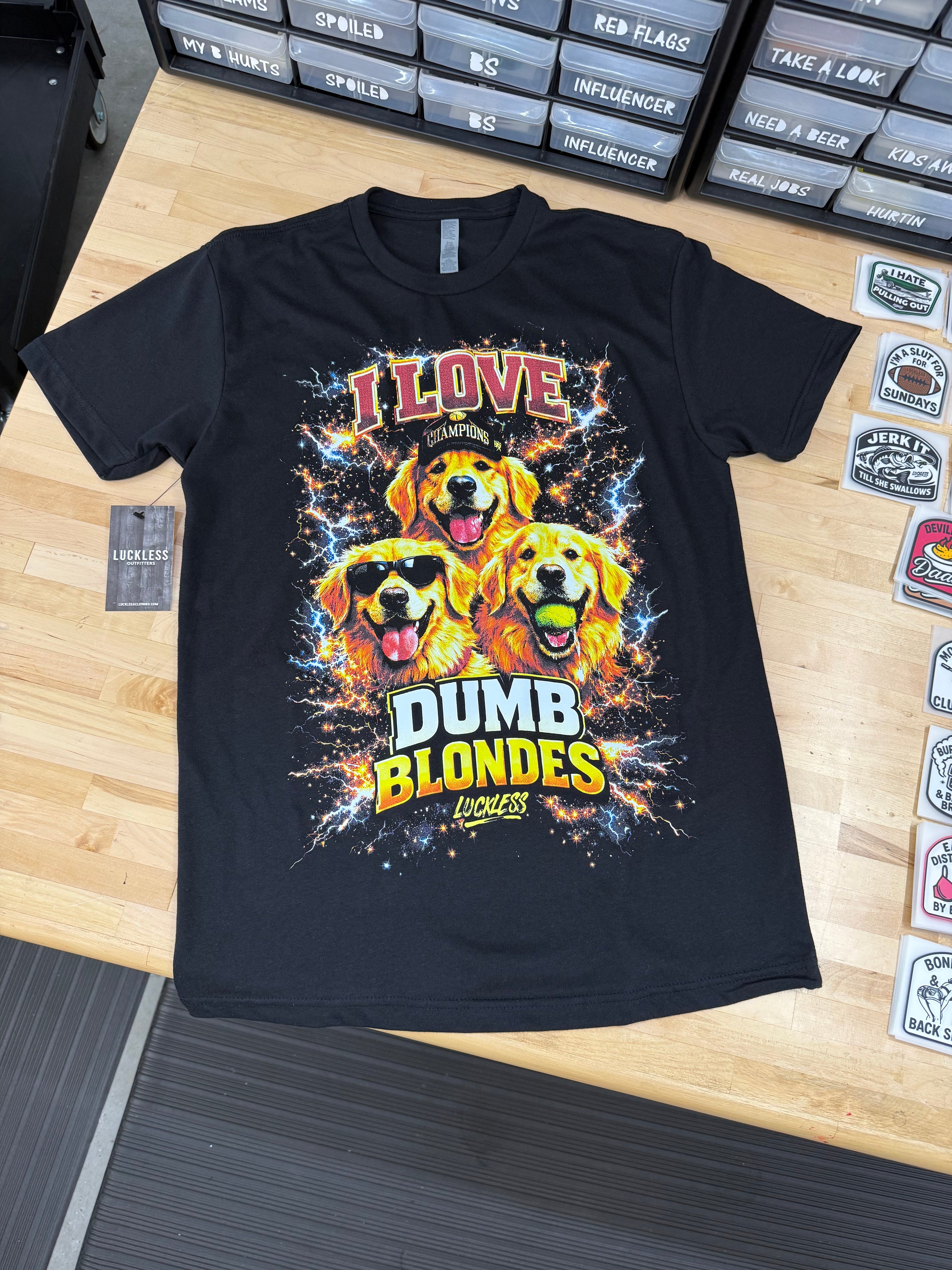 I Love Dumb Blondes Tee