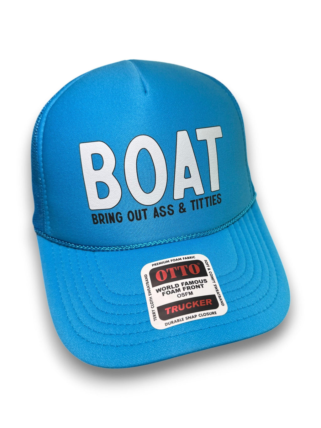 BOAT - Bring Out Ass & Titties Trucker Hat