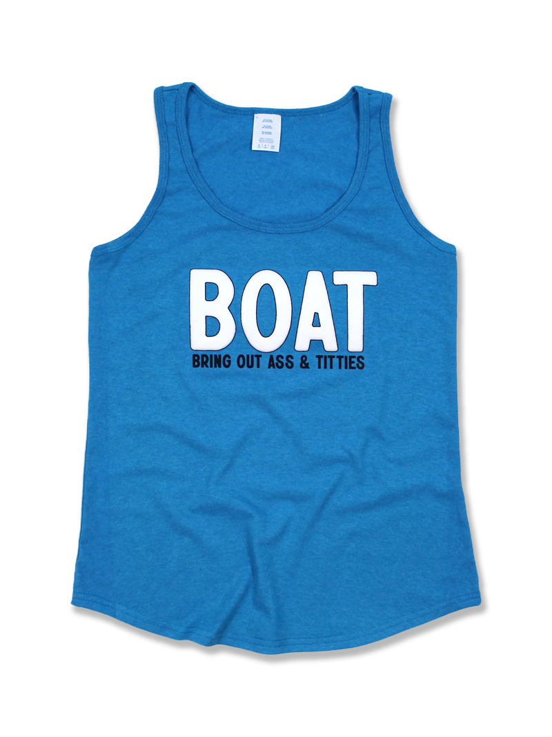 BOAT - Bring Out Ass & Titties Tank Top