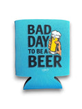 Bad Day to be a Beer Koozie