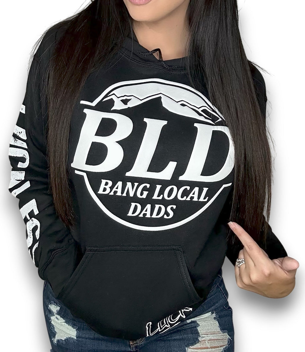 Bang Local Dads Hoodie