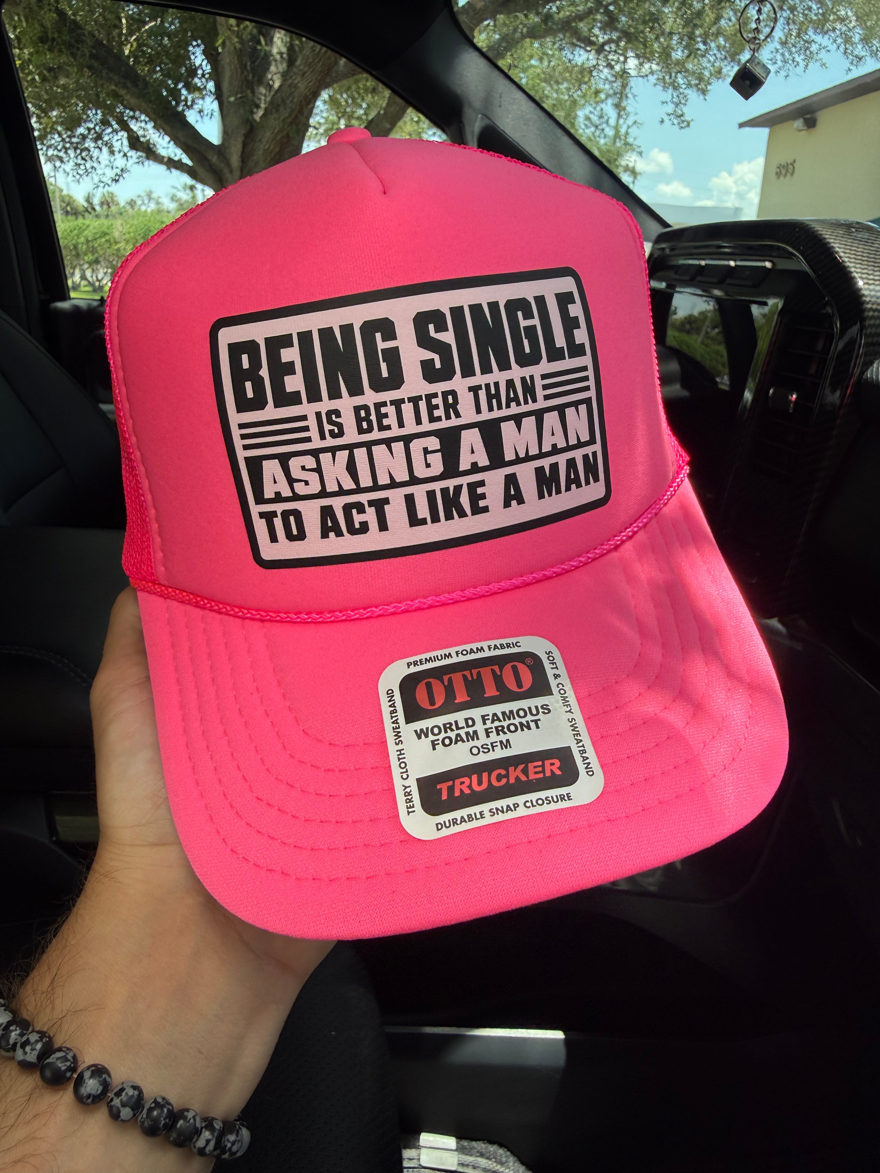 Being Single Is Better | Foam Trucker