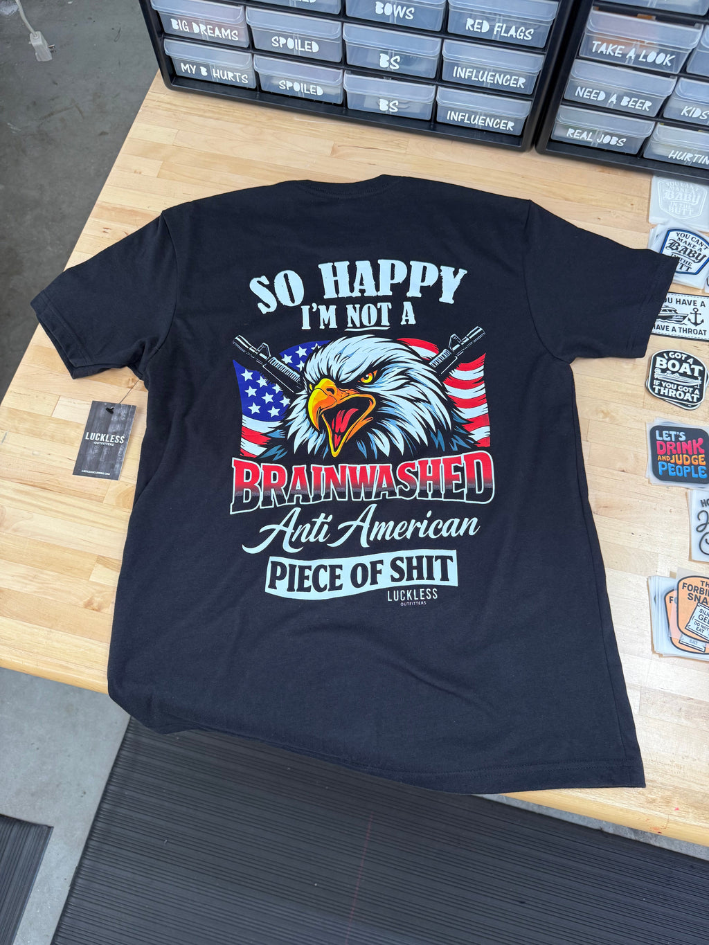 So Happy I'm Not A Brainwashed Anti American Piece Of Shit Tee