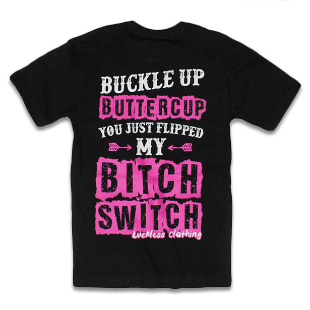 Buckle Up Buttercup Tee