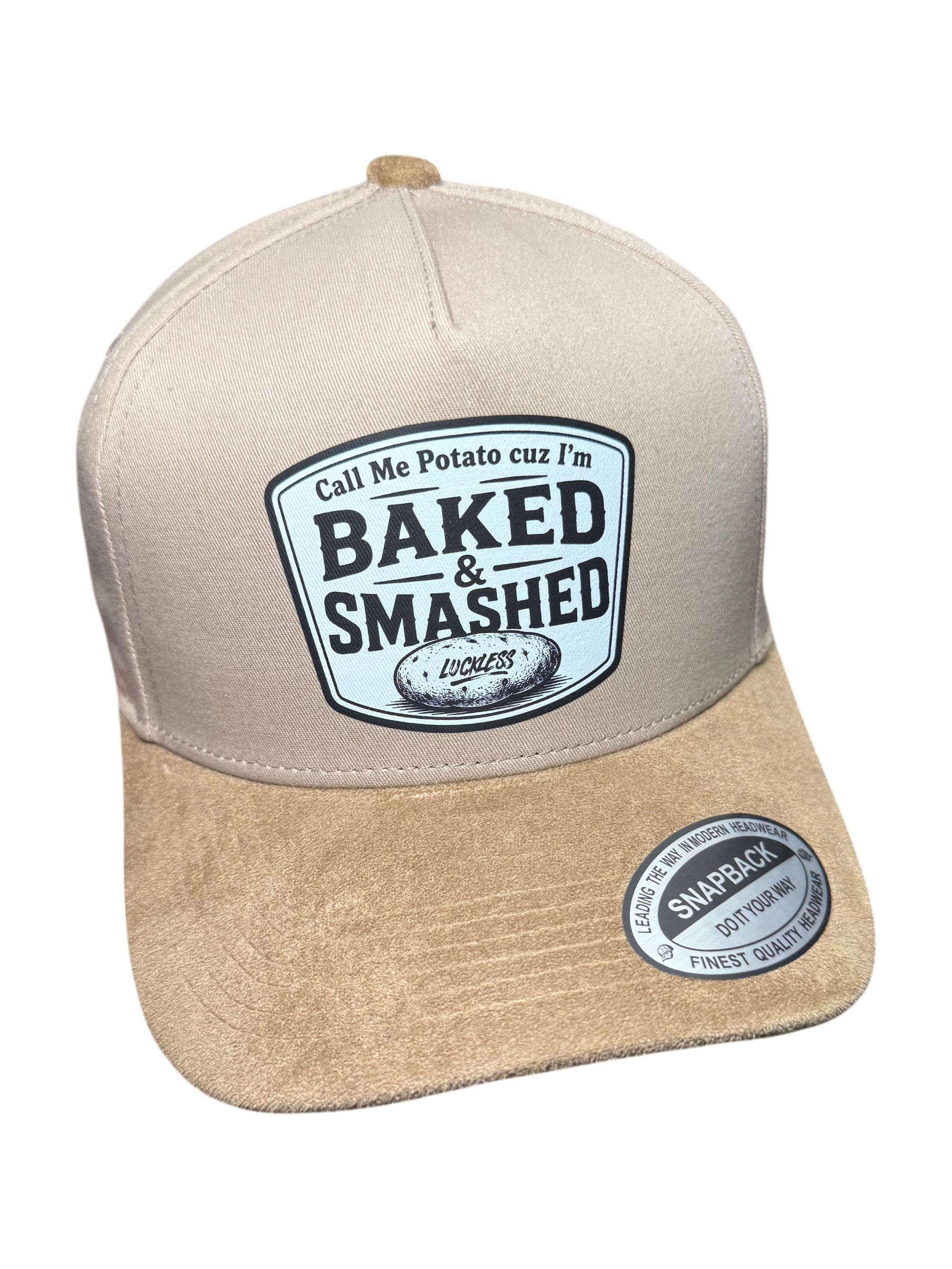 Call Me A Potato Cuz I'm Baked & Smashed | Snapback