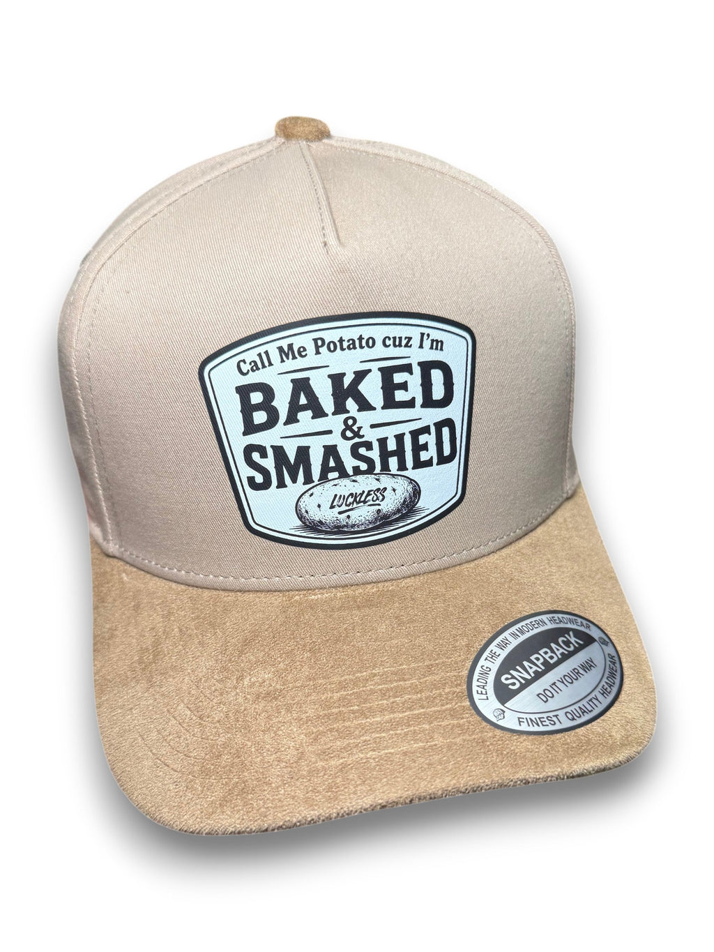 Call Me A Potato Cuz I'm Baked & Smashed | Snapback