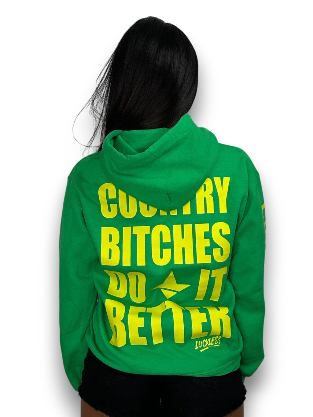 Country Bitches Do It Better Hoodie