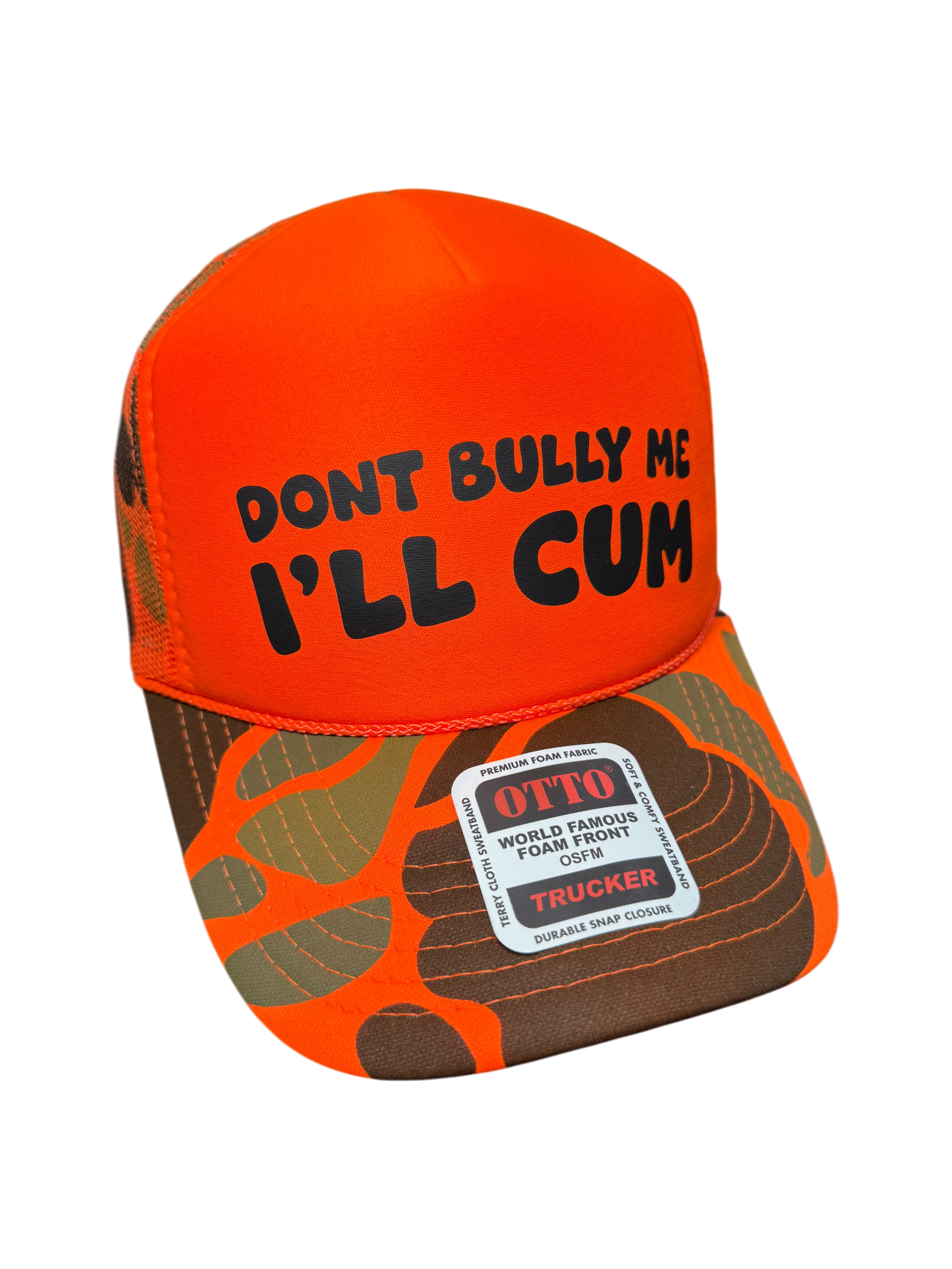 Don’t Bully Me I'll Cum Trucker Hat