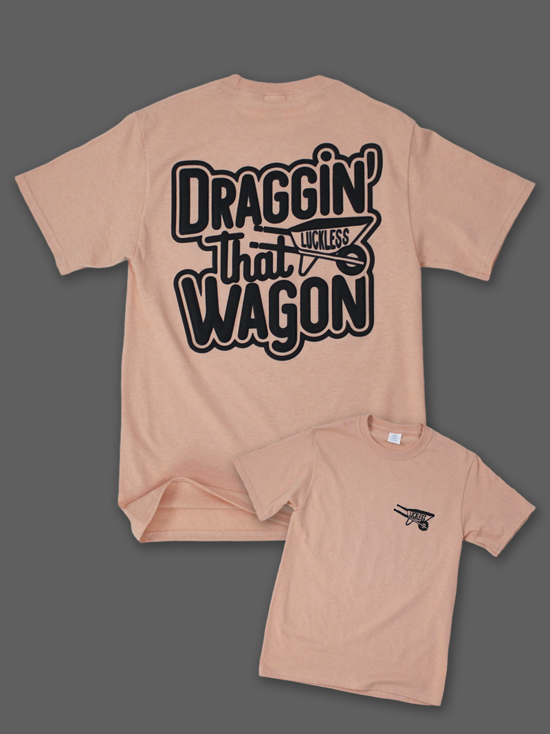 Draggin That Wagon Tee
