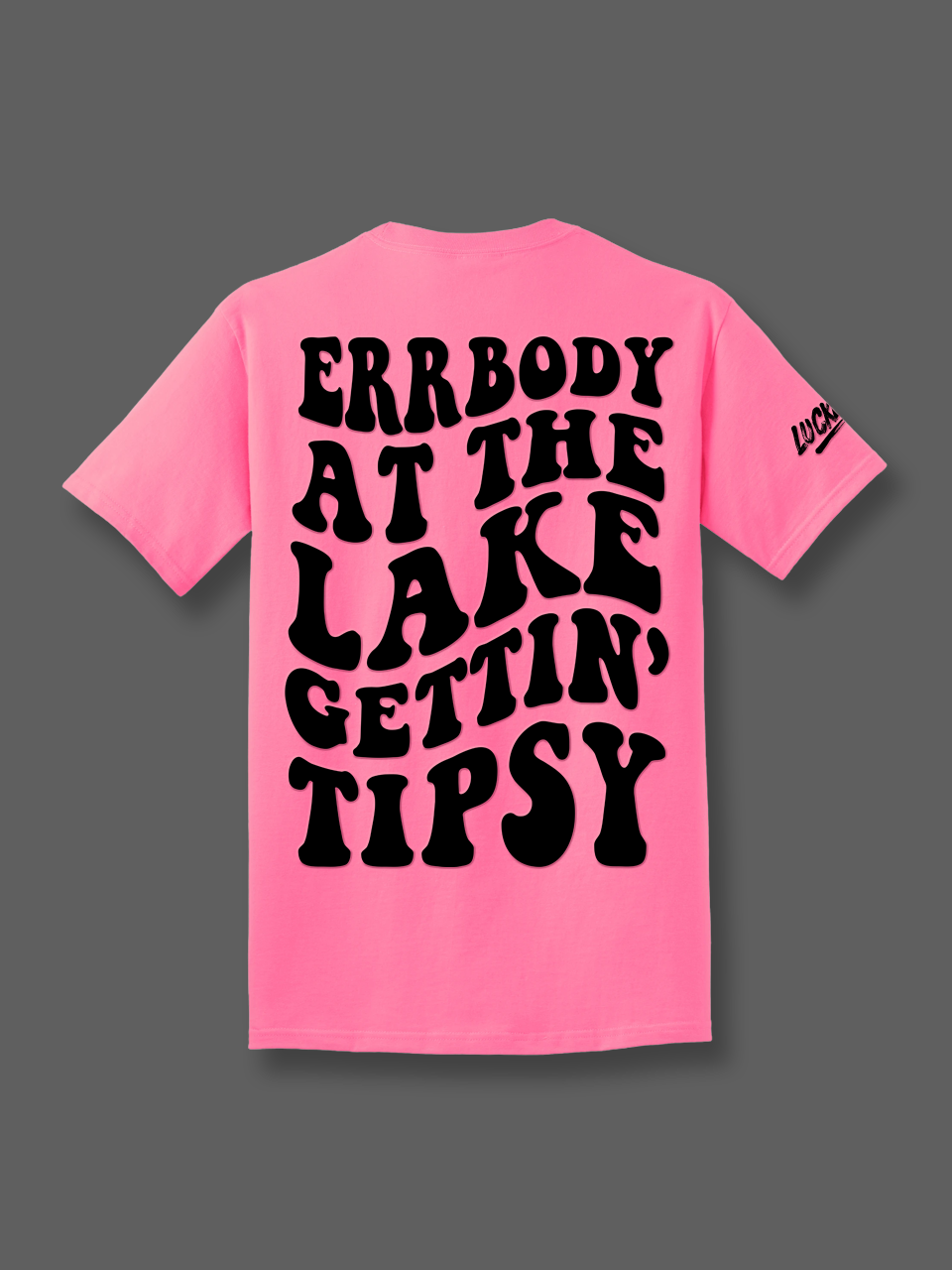 Errbody Gettin Tipsy Tee