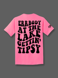 Errbody Gettin Tipsy Tee