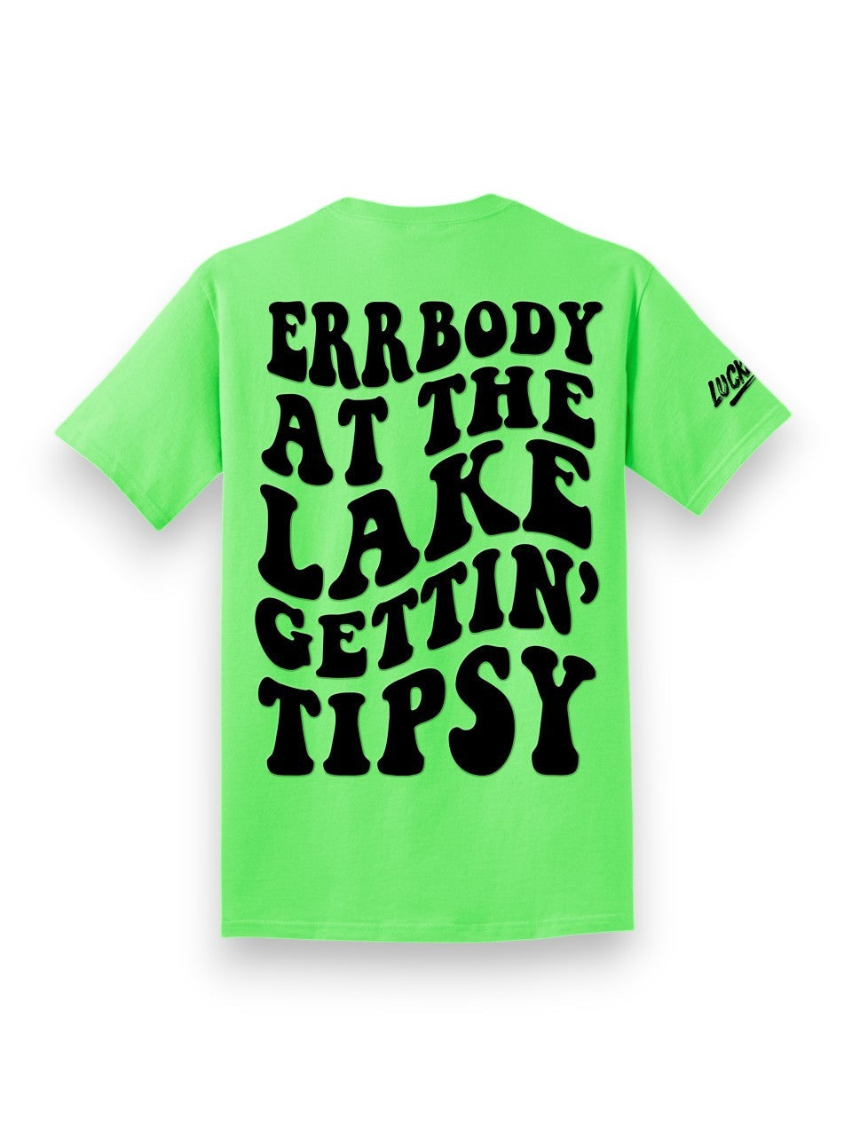 Errbody Gettin Tipsy Tee
