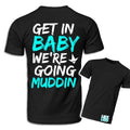 Get In Baby Tee