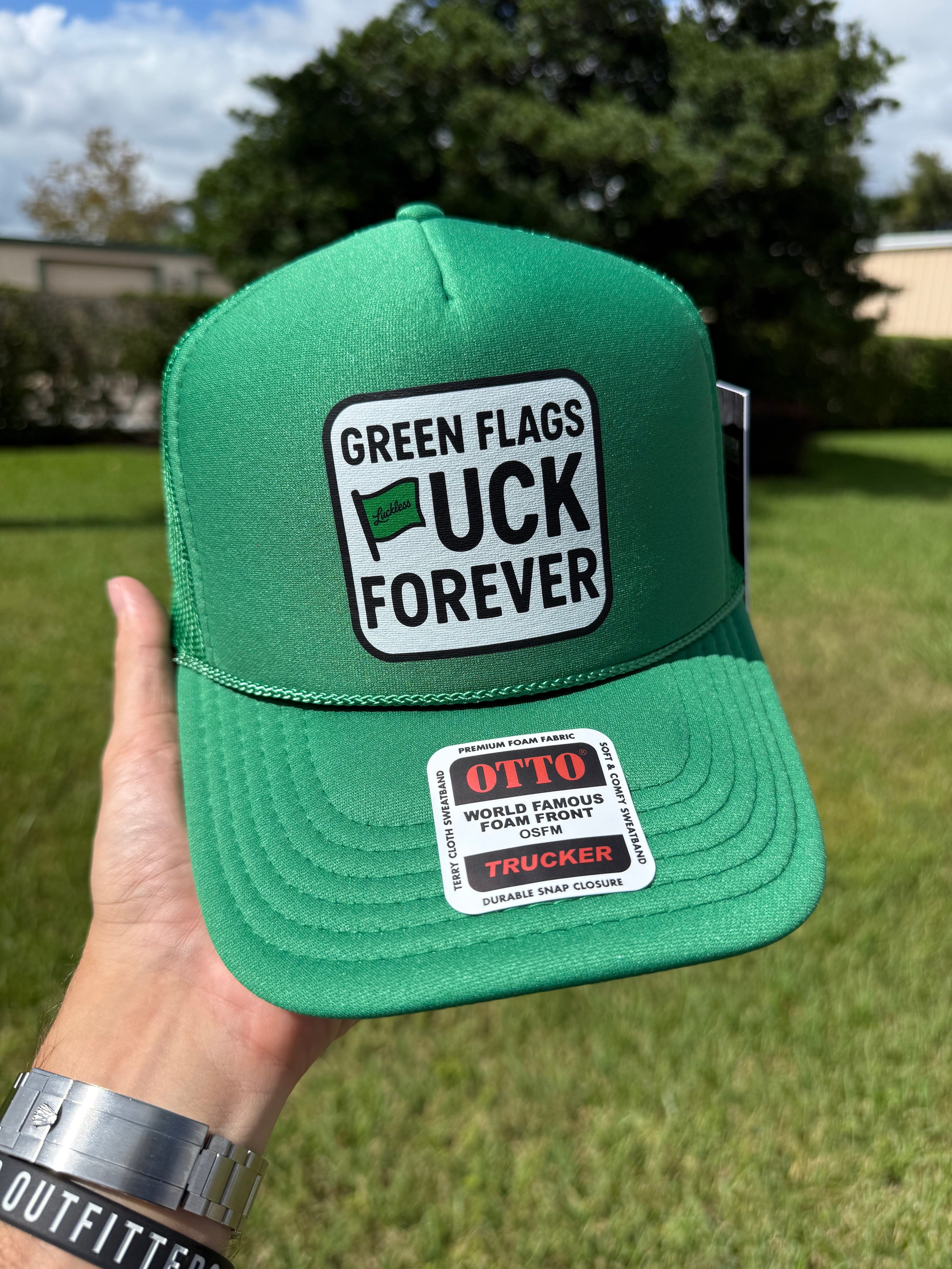 Green Flags Fuck Forever Trucker Hat