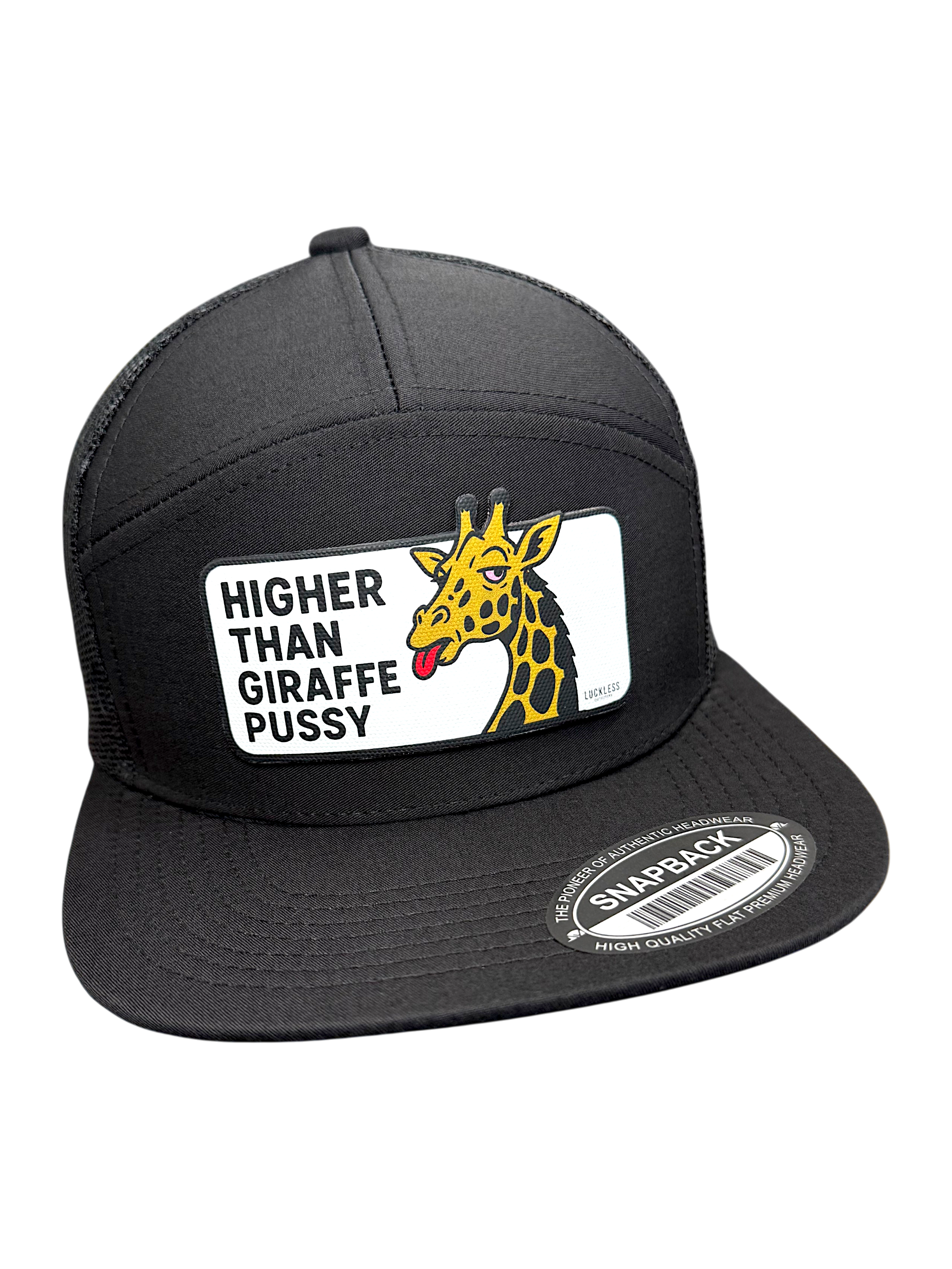 Higher Than Giraffe Pussy | 7 Panel Canvas Patch Snapback