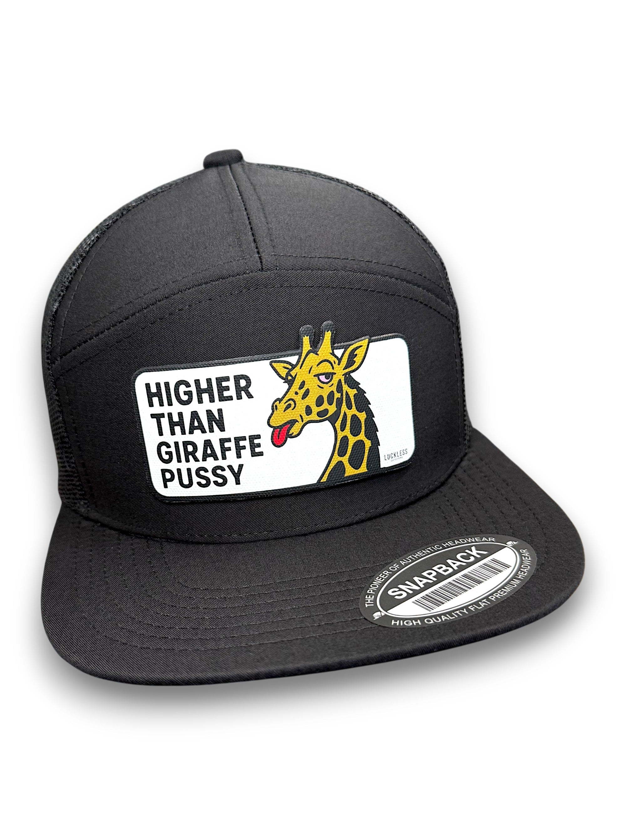Higher Than Giraffe Pussy | 7 Panel Canvas Patch Snapback