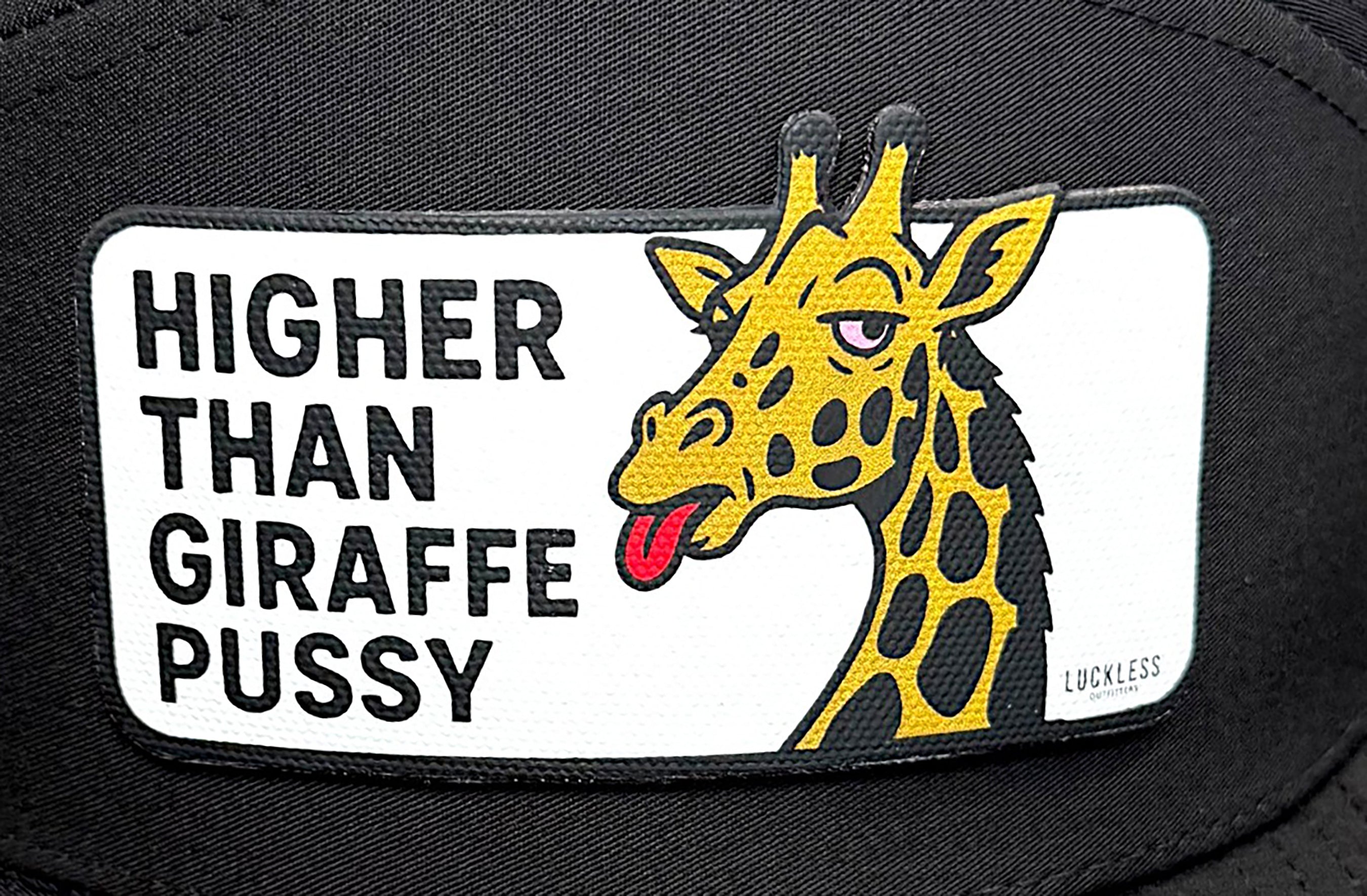 Higher Than Giraffe Pussy | 7 Panel Canvas Patch Snapback