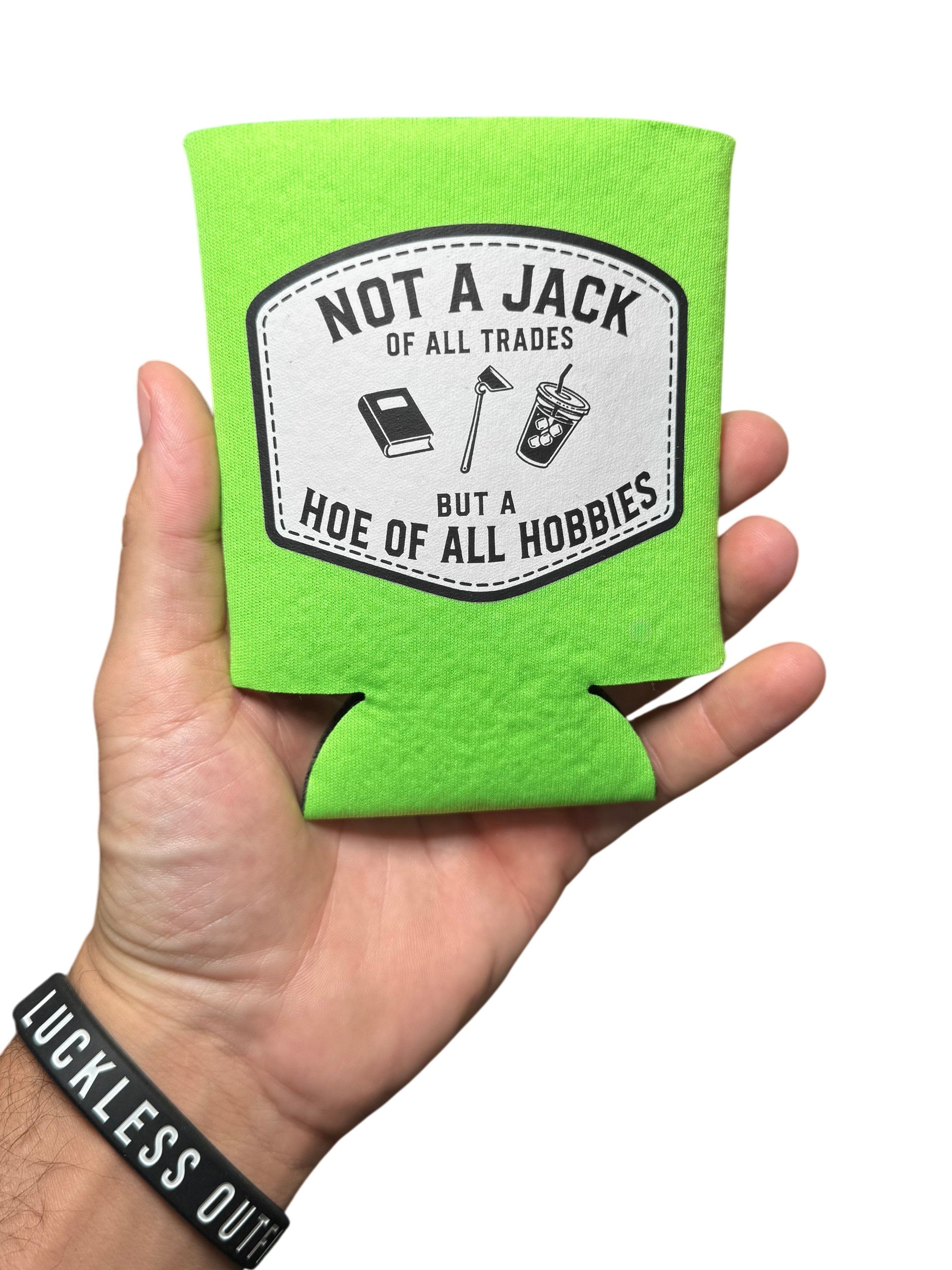Hoe of All Hobbies | Koozie