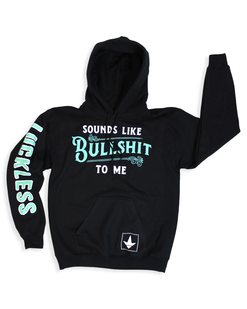 Sounds Like Bullshit To Me | Funny Adult Hoodie
