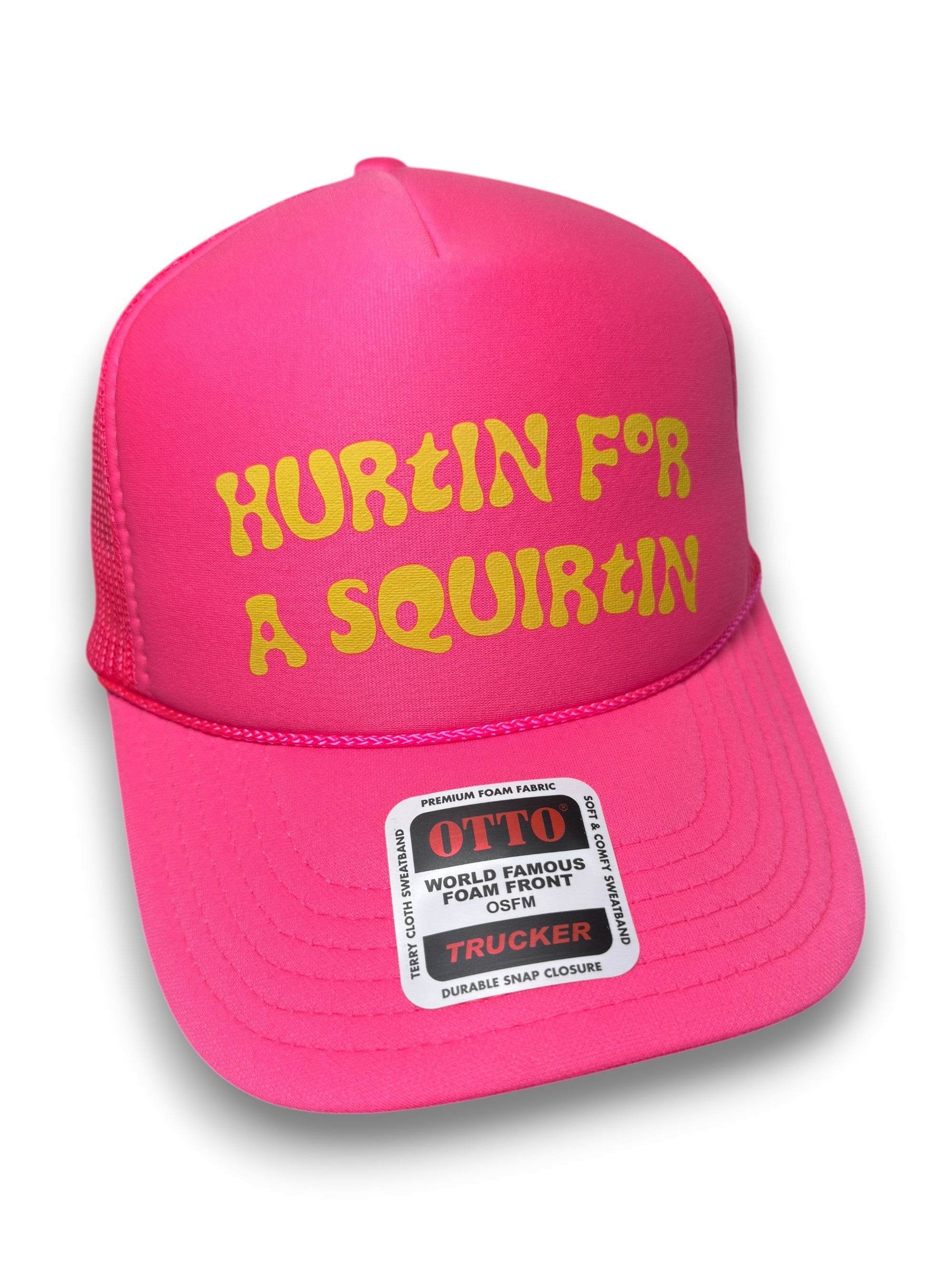 Hurtin for a Squirtin Trucker Hat