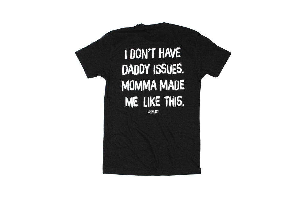 Momma Made Me Like This | Tee