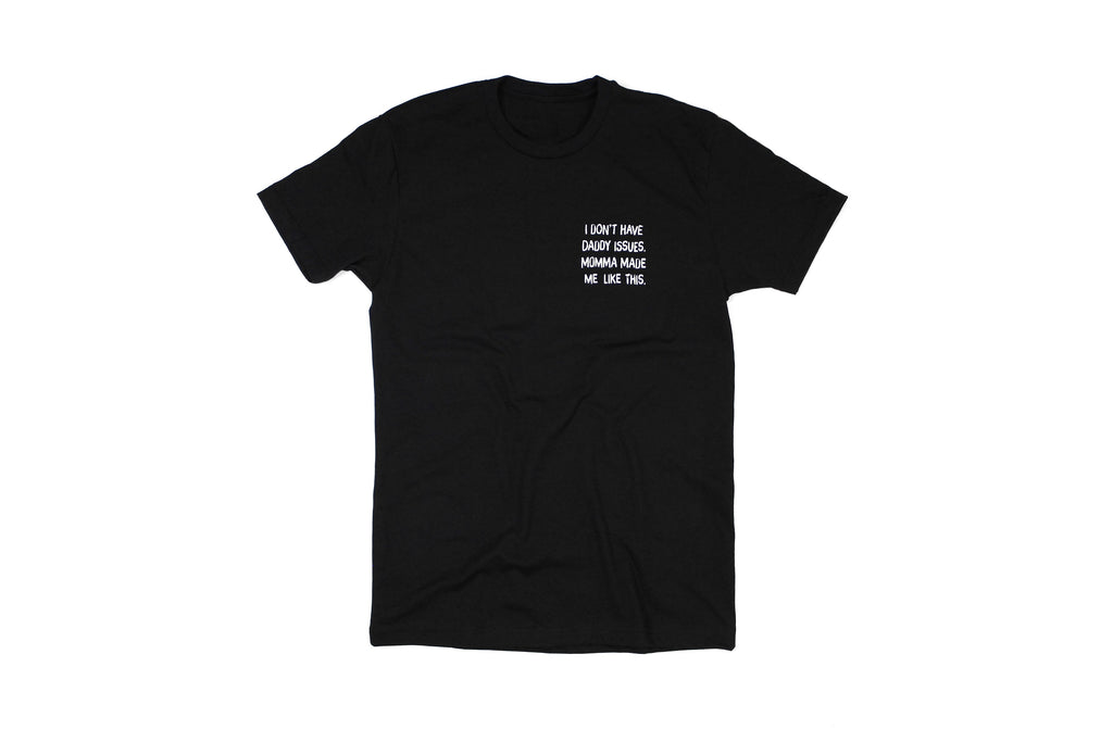 Momma Made Me Like This | Tee