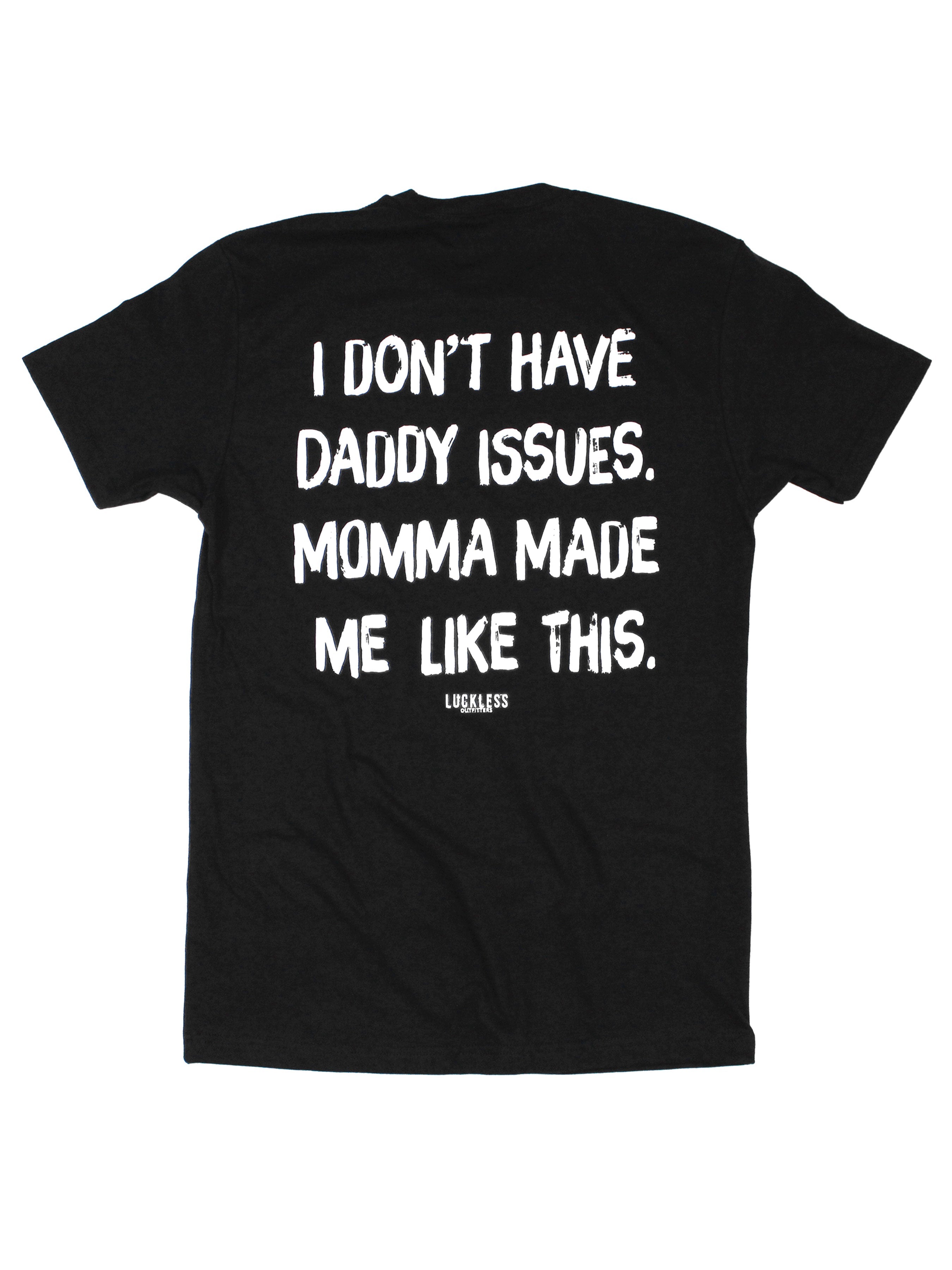 Momma Made Me Like This | Tee