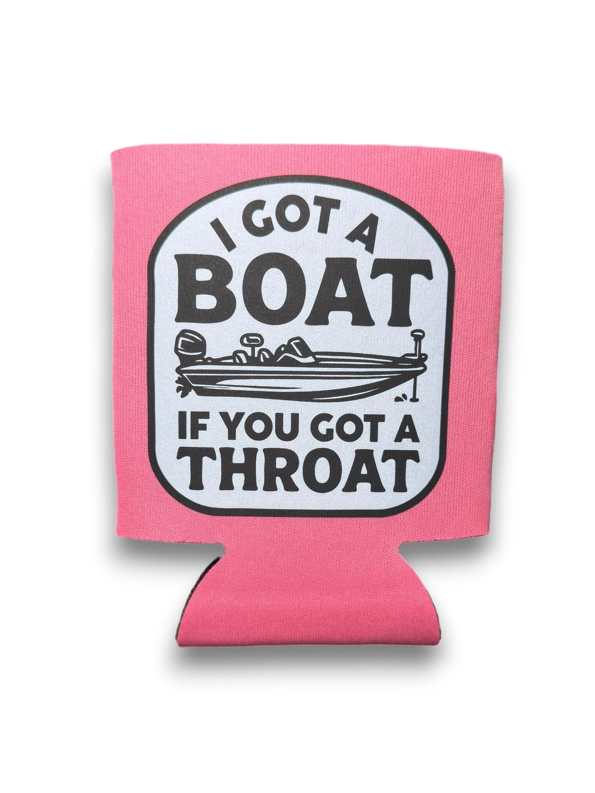 I Got A Boat | Koozie