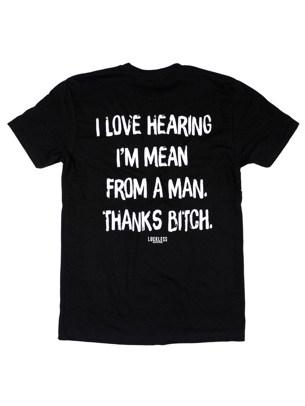 I Love Hearing I'm Mean | Tee