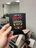 I May Be A Handful Koozie