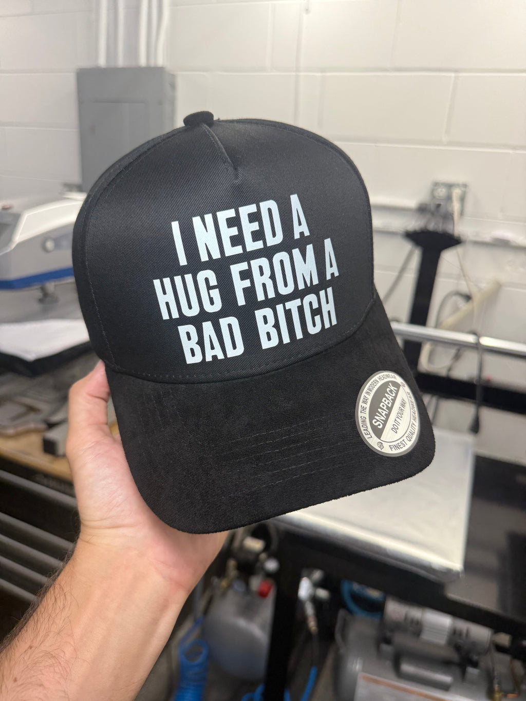 I Need A Hug From A Bad Bitch Suede Hat