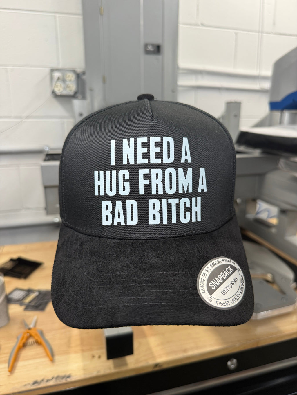 I Need A Hug From A Bad Bitch Suede Hat