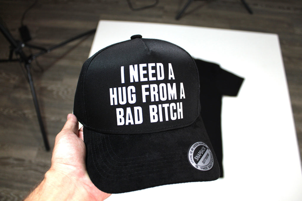I Need A Hug From A Bad Bitch Suede Hat