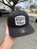 You're Not An Influencer You're Just A Whore | Canvas Patch Trucker Hat
