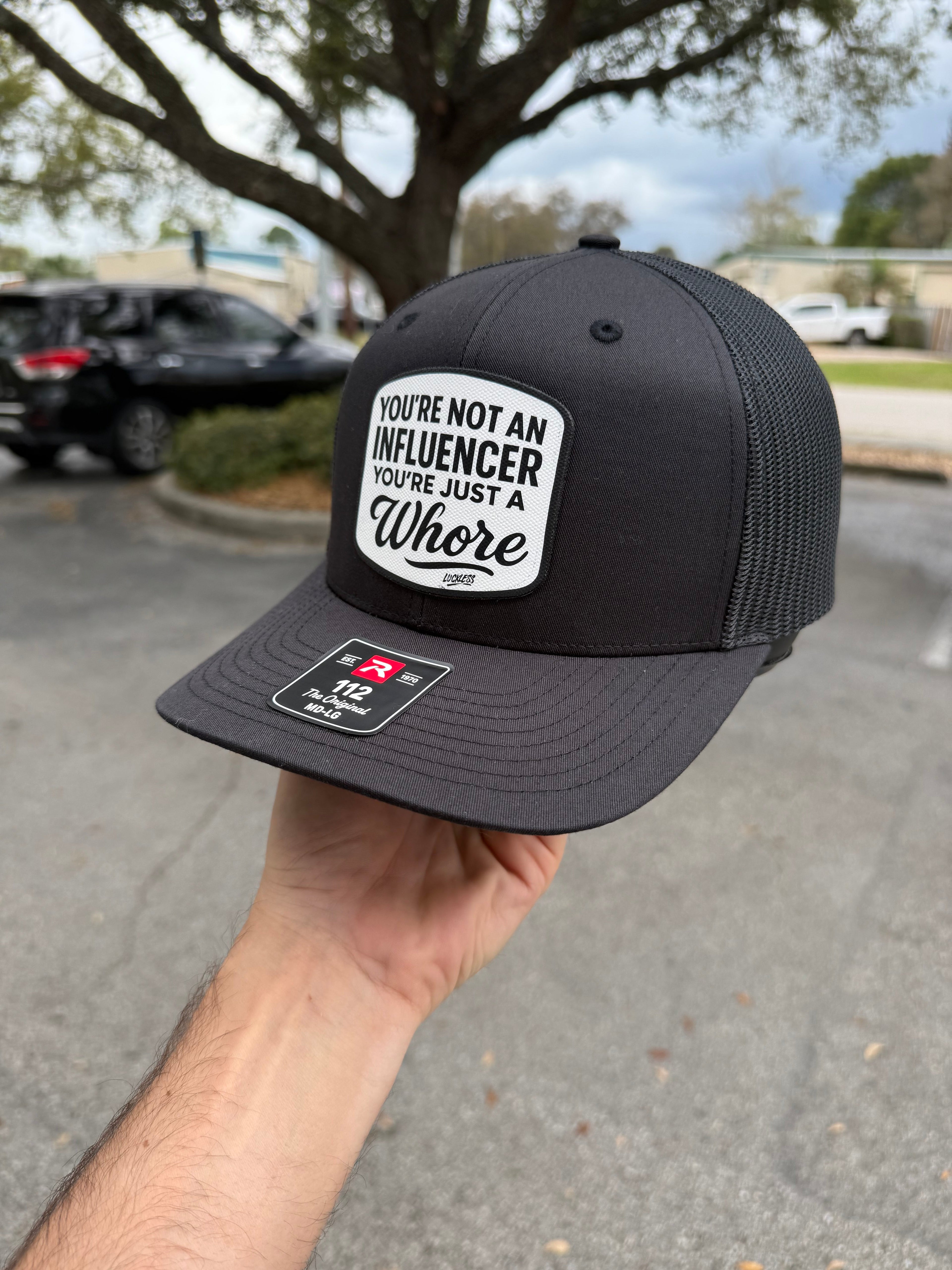 You're Not An Influencer You're Just A Whore | Canvas Patch Trucker Hat