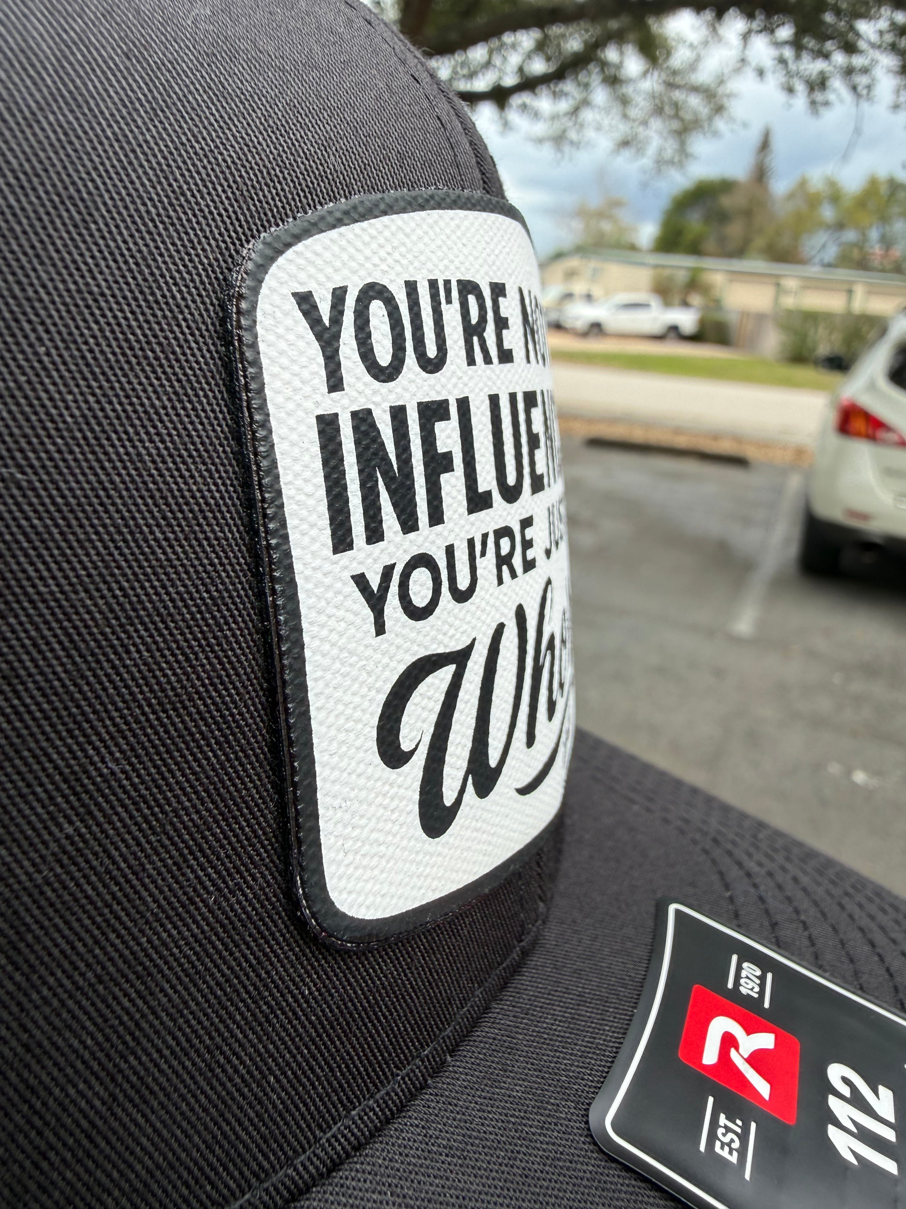 You're Not An Influencer You're Just A Whore | Canvas Patch Trucker Hat