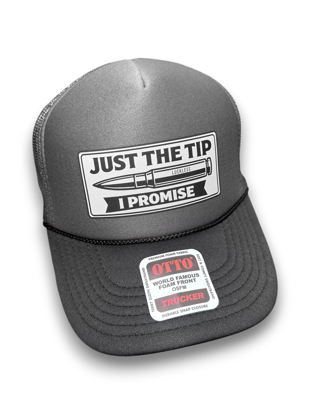 Just The Tip I Promise Trucker Hat