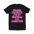 I Don't Get Drunk Tee