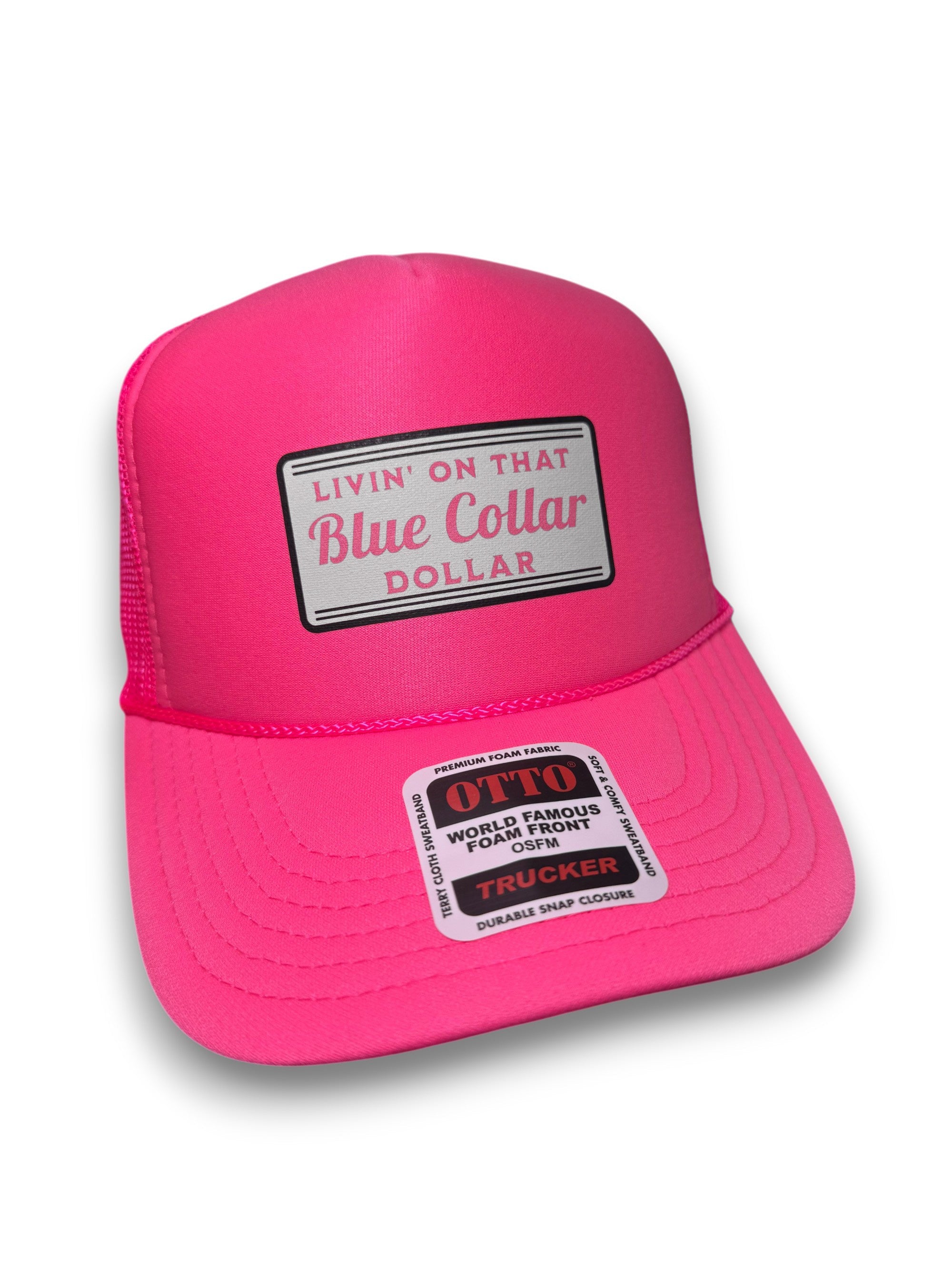 Livin' On That Blue Collar Dollar Trucker Hat