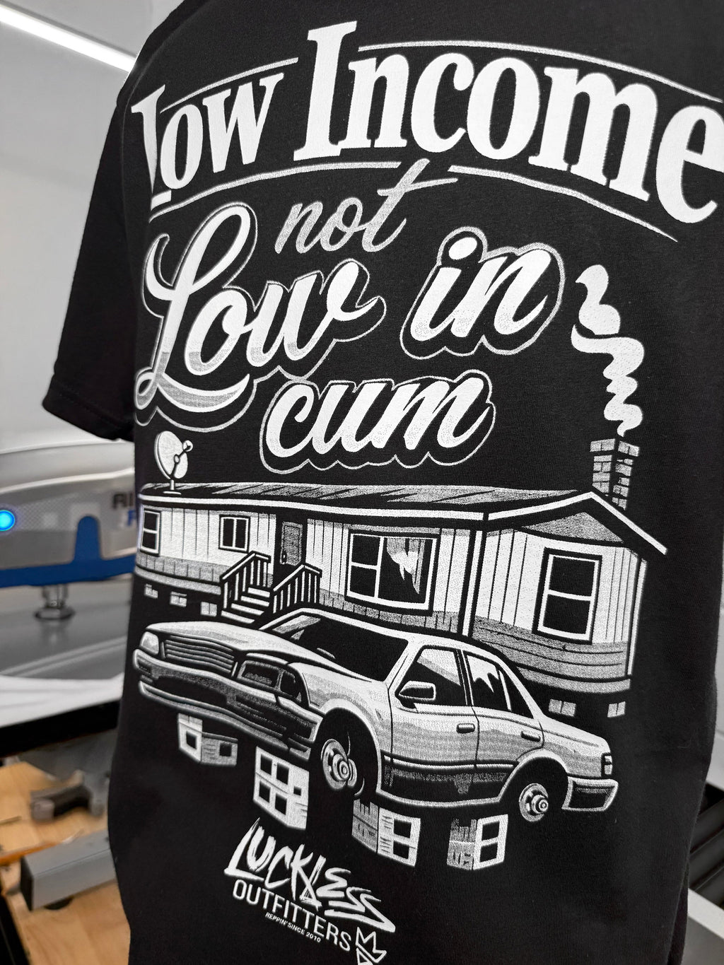 Low Income Not Low In Cum Tee