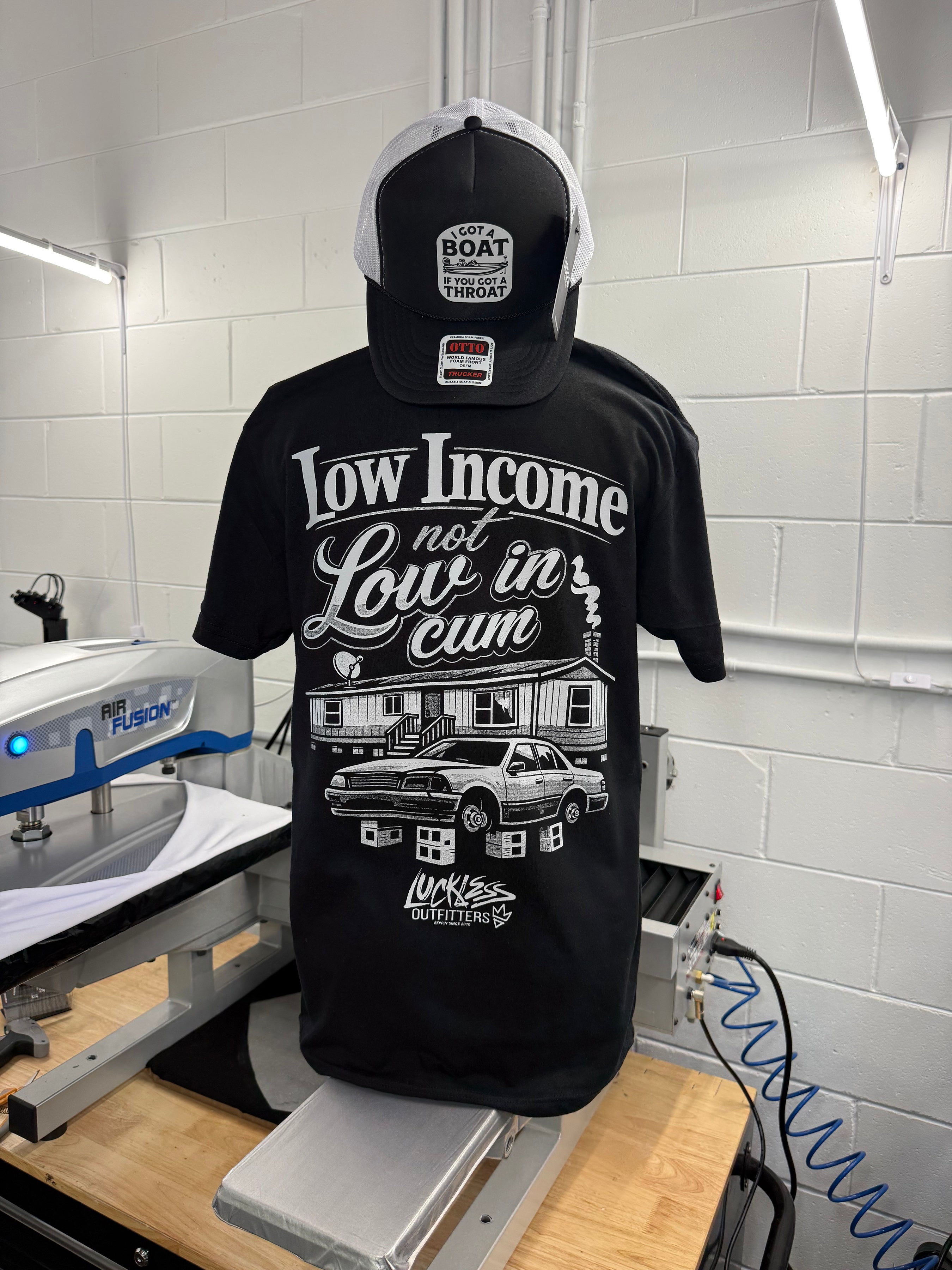 Low Income Not Low In Cum Tee