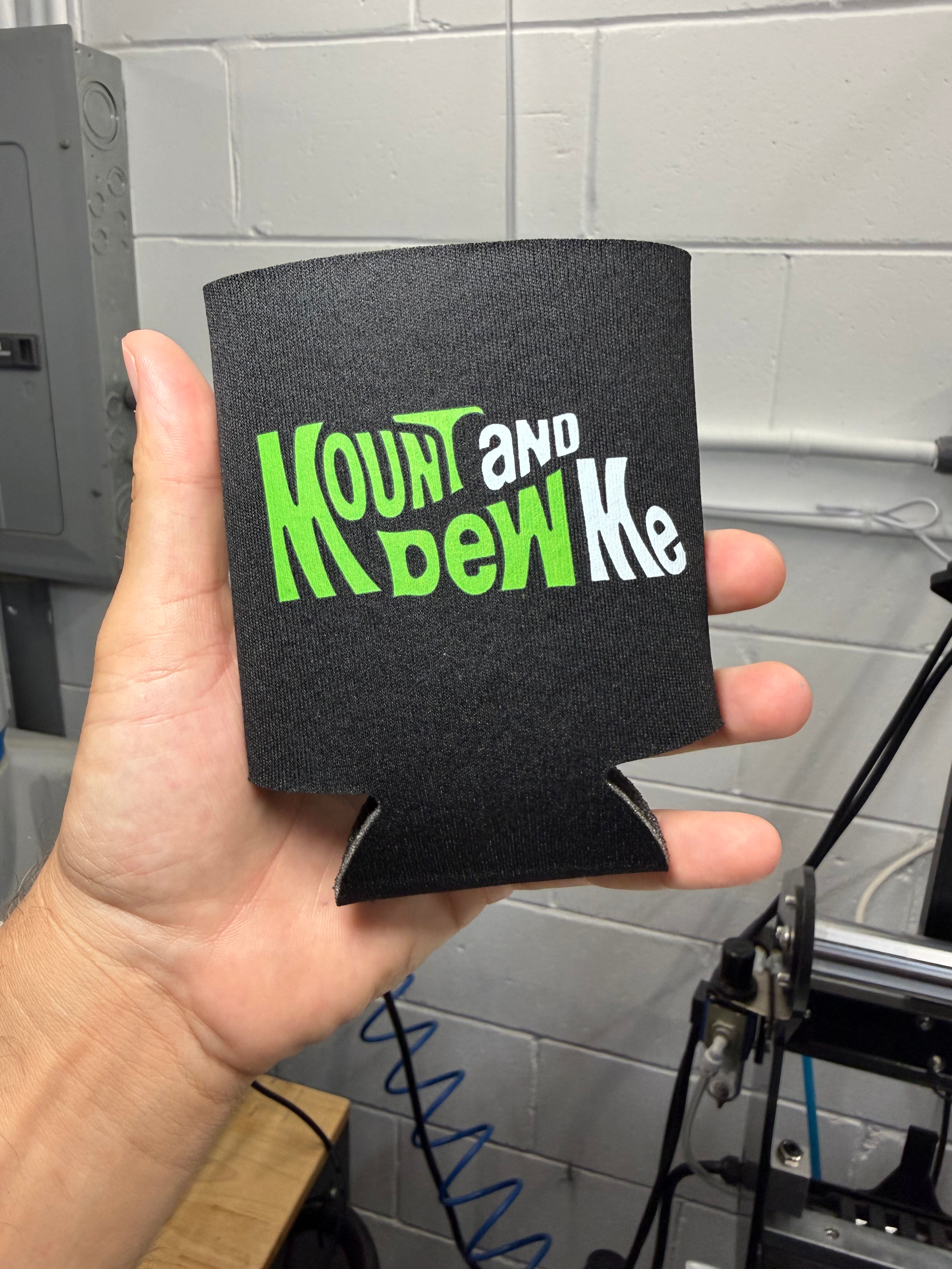 Mount And Dew Me | Koozie