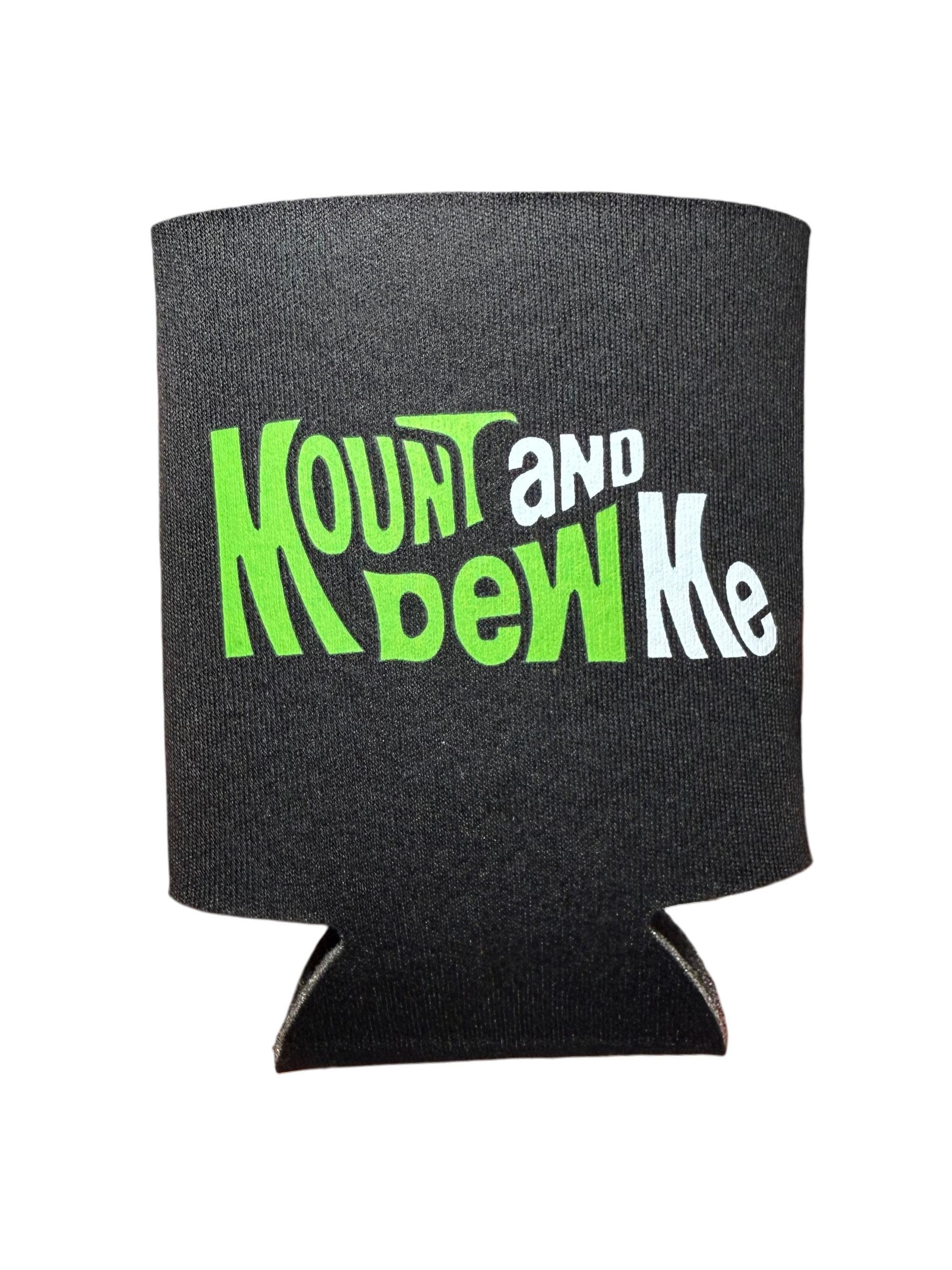 Mount And Dew Me | Koozie