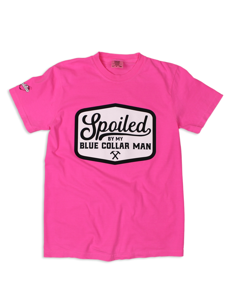 Spoiled By My Blue Collar Man Tee Collection