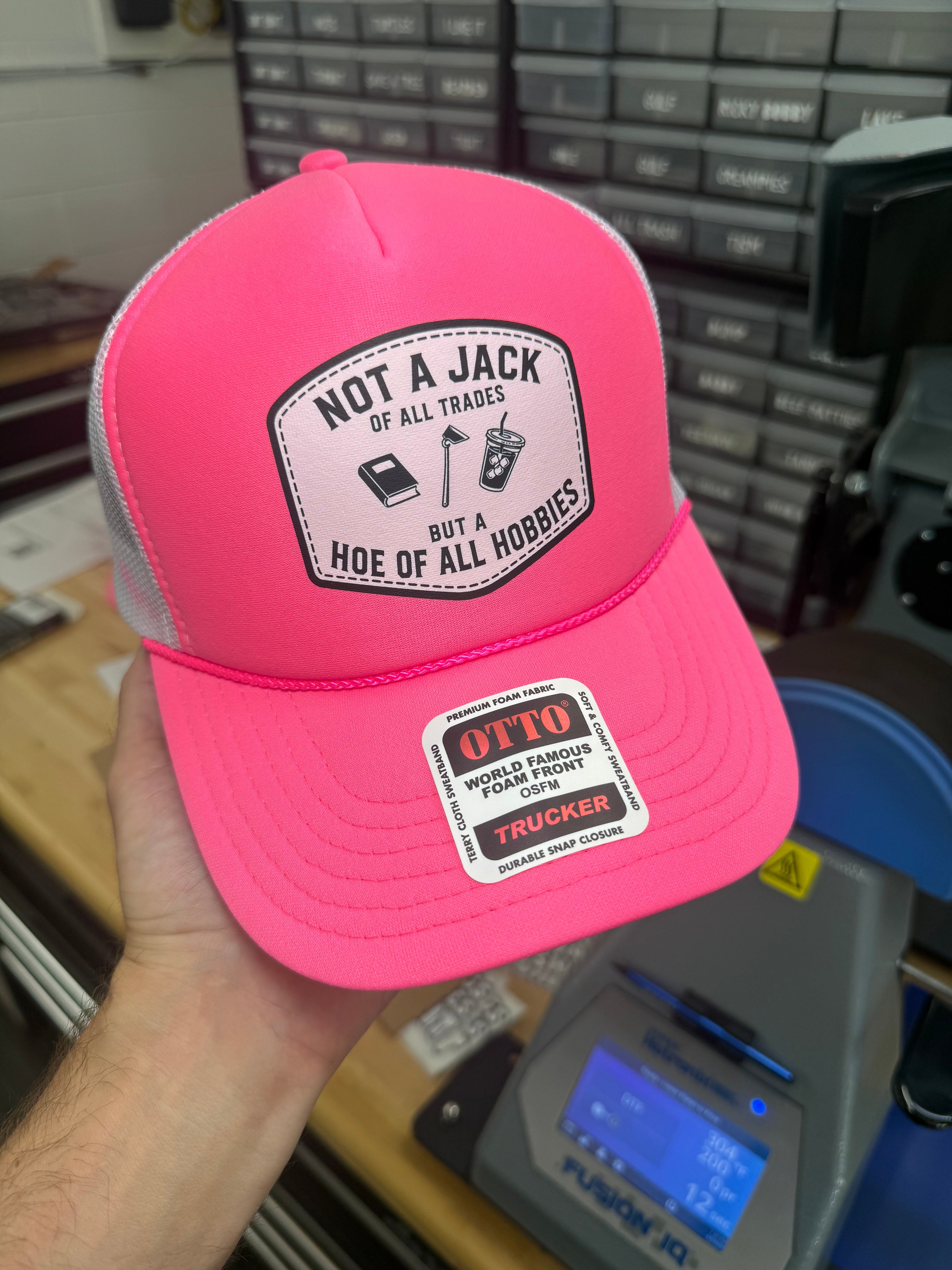 Not A Jack Of All Trades But A Hoe Of All Hobbies Trucker Hat