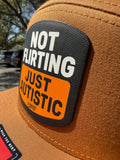 Not Flirting Just Autistic | 7 Panel Canvas Patch Snapback