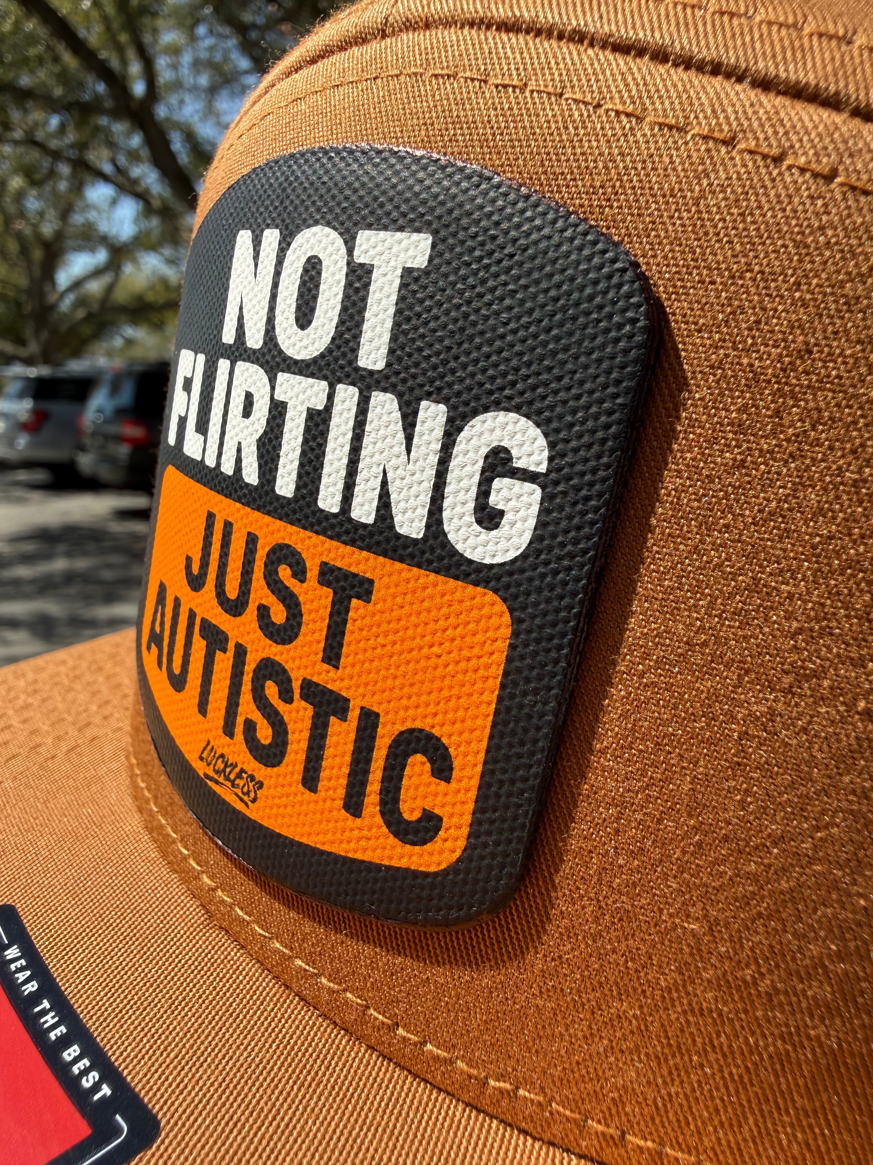 Not Flirting Just Autistic | 7 Panel Canvas Patch Snapback